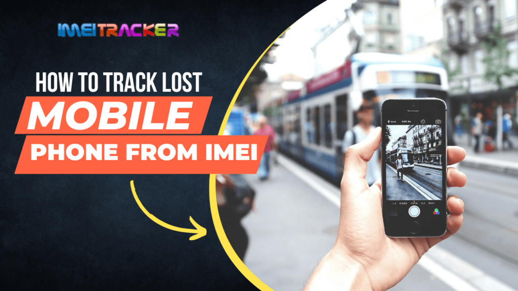 IMEI Tracker: Track Imei Number To Find Your Phone